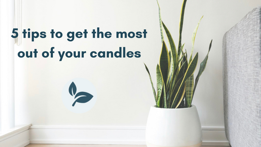5 tips to get the most the most of your candles
