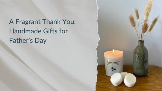 A Fragrant Thank You Handmade Gifts for Father’s Day | Norshire Co