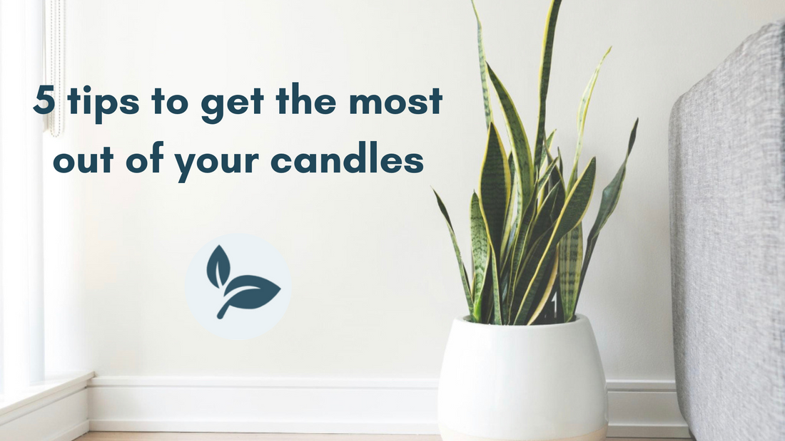 5 tips to get the most the most of your candles