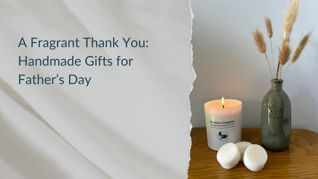 A Fragrant Thank You Handmade Gifts for Father’s Day | Norshire Co