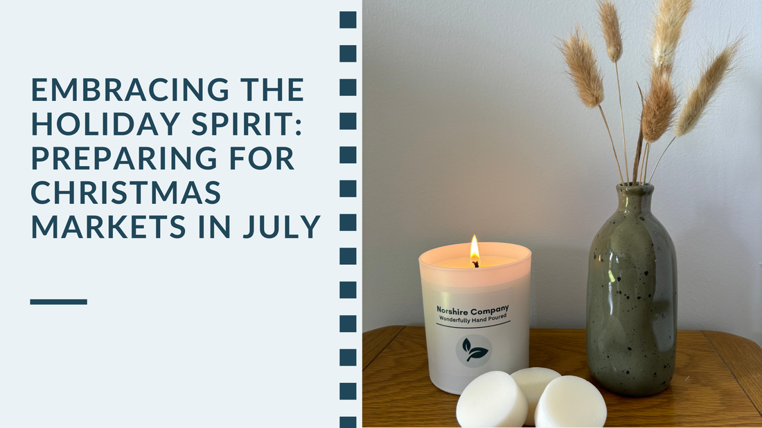 Embracing the Holiday Spirit: Preparing for Christmas Markets in July