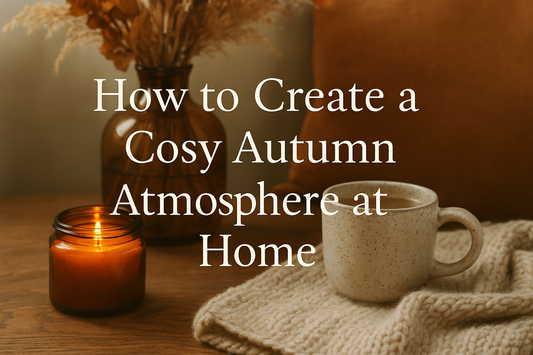 How to Create a Cosy Autumn Atmosphere at Home