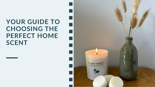Your Guide to Choosing the Perfect Home Scent | Norshire Company